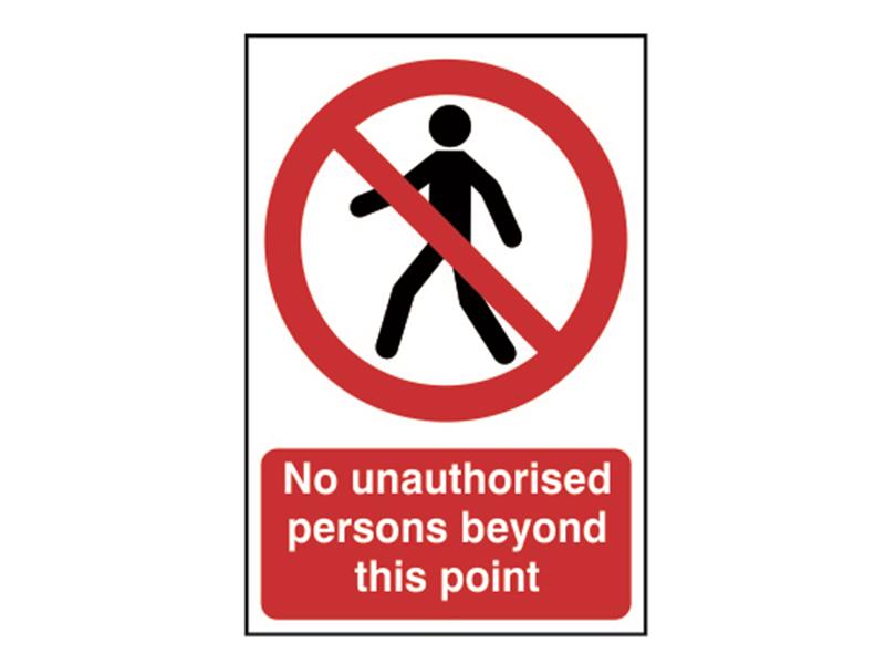 SCA0622 - No Unauthorised Persons Beyond This Point - PVC Sign 200 x 300mm